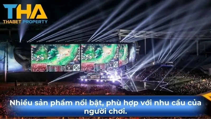 Nhiều sản phẩm nổi bật, phù hợp với nhu cầu của người chơi.